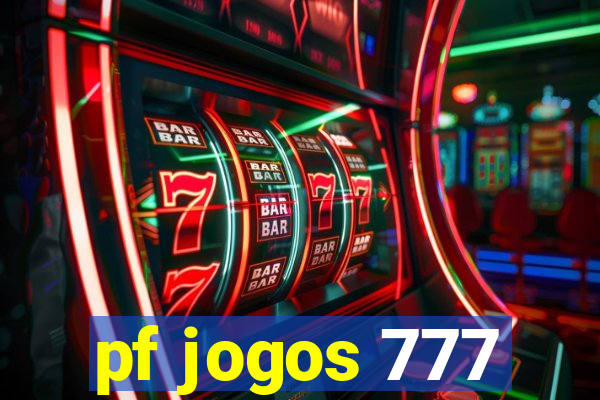 pf jogos 777